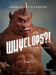 Whyclops?! Concert Band sheet music cover Thumbnail